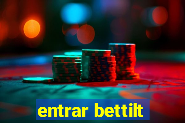 entrar bettilt